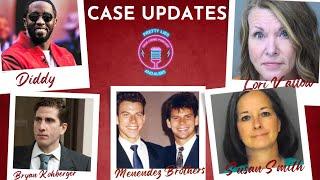 Case Updates: Diddy, Bryan Kohberger, Lori Vallow, & Susan Smith