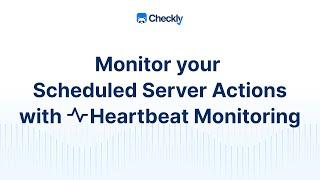 How to monitor your scheduled server actions with Heartbeat checks