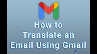 How to Translate an Email Using Gmail