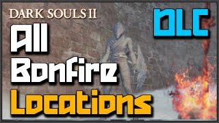 Dark Souls 2 (Ivory King) Guide: All Bonfire Locations