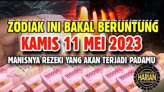 ZODIAK YANG BERUNTUNG HARI KAMIS 11 MEI 2023 LENGKAP DAN AKURAT