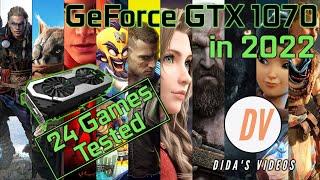 The Geforce GTX 1070 in 2022 - 24 Games Tested at 1080p