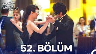 #YENİDEN Mucize Doktor 52. Bölüm