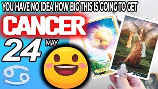 Cancer YOU HAVE NO IDEA HOW BIG THIS IS GOING TO GET horoscope for today MAY  24 2024  #cancer