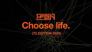 FBN - Choose Life (Trainspotting Remix)