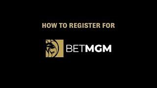 How to Register for BetMGM | MGM Resorts