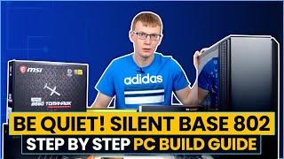 be quiet! Silent Base 802 Step-by-Step PC Build Guide (Ryzen 5800X & 3060 Ti)