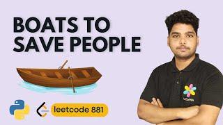 Boats To Save People | Leetcode 881 | Two Pointers Technique