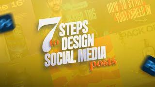 7 Steps You Must Know for Social Media Post Design