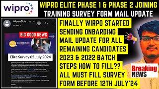 WIPRO ELITE PHASE 1 & 2 ONBOARDING SURVEY MAIL UPDATE  ALL MUST FILL FORM BY 12 JULY NGA TRAINING