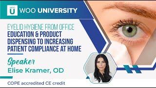 Eyelid Hygiene from Office: Education & Product Dispensing to Increasing Patient Compliance at Home