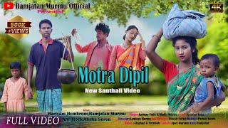 MOTRA DIPIL(FULL VIDEO)//MARIYAM&RAMJATAN//MANJU MURMU//ANIL ROCK&ALISHA//NEW SANTALI VIDEO 2023