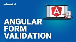 Angular Form Validation | Template driven Forms Validations | Angular Tutorial for beginners|Edureka