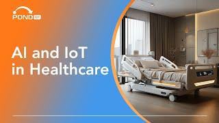 How AI-Driven IoT Will Change Healthcare Forever