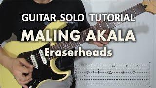 Maling Akala - Eraserheads (Guitar Solo Tutorial with tabs)