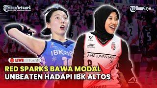  LIVE LIGA VOLI KOREA HARI INI: RED SPARKS BAWA MODAL UNBEATEN HADAPI IBK ALTOS