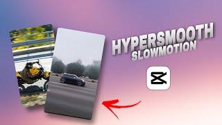 Hyper smooth slow motion | Capcut video editing tutorial