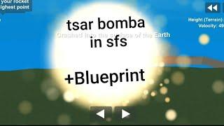Tsar bomba (nuke) in spaceflight simulator (+Blueprint)