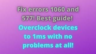 [Hidusbf "App"] HOW To FIX Error 1060 And 577 When Overclocking Your Devices