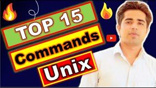 Top 15 Commands in unix| Top 10 commands in unix| unix commands for interview| linux commands