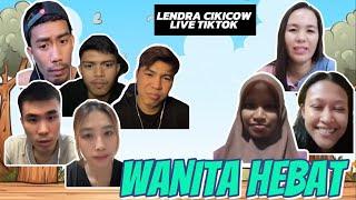 LENDRA CIKICOW: WANITA HEBAT