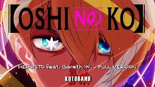 Oshi no Ko - "Mephisto" ED1 FULL VERSION ver. ESPAÑOL - Kotoband feat. Gareth W.