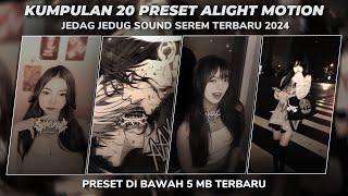 KUMPULAN 20 PRESET ALIGHT MOTION SOUND SEREM TERBARU 2024 | PRESET DIBAWAH 5MB