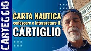 il CARTIGLIO nella CARTA NAUTICA - lezioni di CARTEGGIO