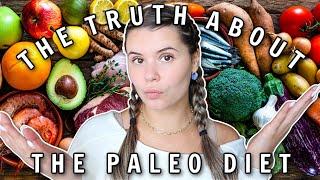 THE TRUTH ABOUT THE PALEO DIET