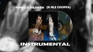 Rondo X WE ON EM feat. NLE Choppa INSTRUMENTAL