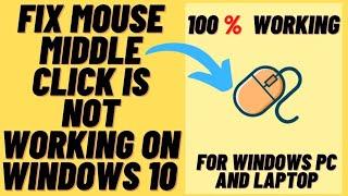 Hiw to Fix Mouse Middle-Click not Working