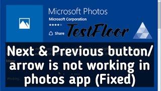 Next /Previous Arrows Button is Not Working from Photos App in Windows PC (FIXED)