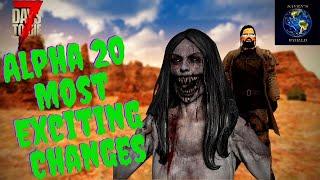 7 Days to Die Alpha 20 - Most Exciting Changes