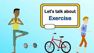 Let's Talk about Exercise