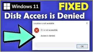 Access is Denied in Windows 11 [ See Pinned Comment ] Local Drive Access Limit Fixed