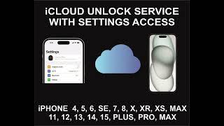 iCloud Unlock Service, With Settings Access, iPhone Models