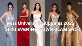 JUST IN: MISS UNIVERSE PHILIPPINES 2025 TOP 20 EVENING GOWN GLAM SHOT 