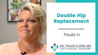 Paula Hepp Patient Testimonial | Travis Clegg, MD | Double Hip Replacement