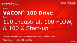VACON® Drives: 100 Industrial, 100 FLOW, & 100 X Drive Start-up