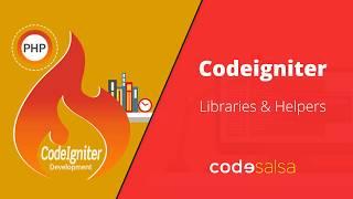 Codeigniter Tutorial for Beginners - Libraries and Helpers