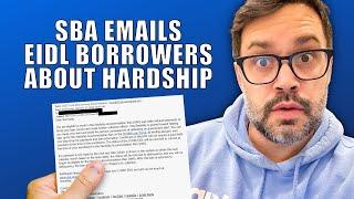SBA Emails EIDL Borrowers Hardship Updates