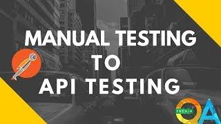 Manual testing to API testing !! What is API testing?