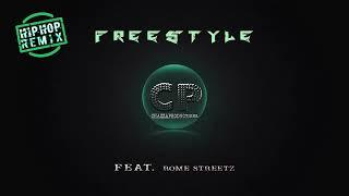 ROME STREETZ - FREESYLE  (REMIX)  Prod. Chazzachaz