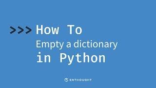 How to empty a dictionary in Python