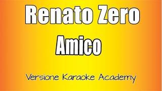 Renato Zero -  Amico (Versione Karaoke Academy Italia)