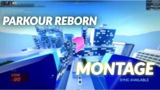 PARKOUR REBORN MONTAGE // PARKOUR Reborn 1.31