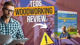 TEDS WOODWORKING (REAL REVIEW) Teds Woodworking Reviews - Teds Woodworking Plans -TedsWoodworking