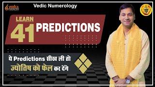 Learn 41 Predictions using Vedic Numerology