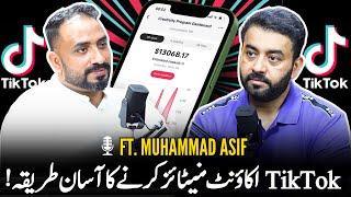 How to Monetize TikTok Account in Pakistan 2024: A Step-by-Step Guide | Ft. Muhammad Asif