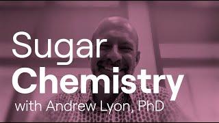 Sugar Chemistry